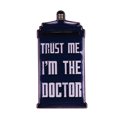 Tardis Style Dr Who Pin - Trust me, I'm the Doctor - Enamel Pin Roughly 1 inch x .5inch